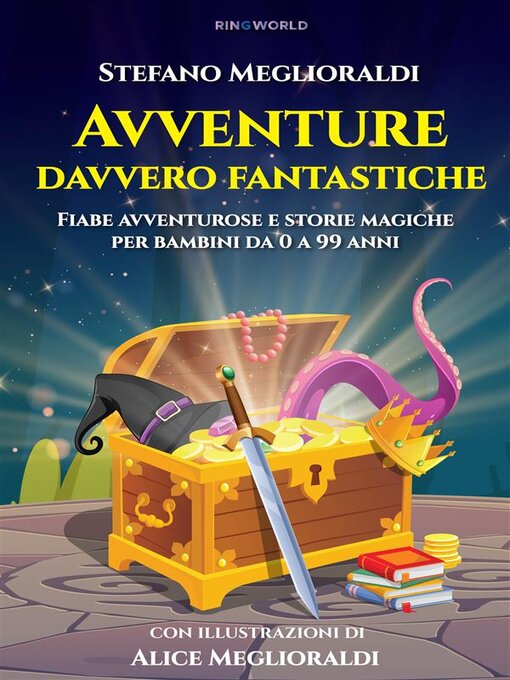 Title details for Avventure davvero fantastiche by Stefano Meglioraldi - Available